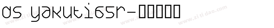 DS Yakuti65R字体转换
